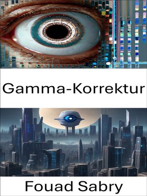 cover image of Gamma-Korrektur